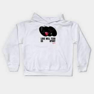 love will tear us apart Kids Hoodie